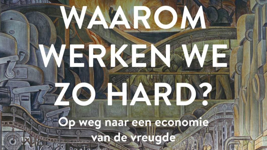 Afbeelding boek: Govert Buijs - waarom werken we zo hard?