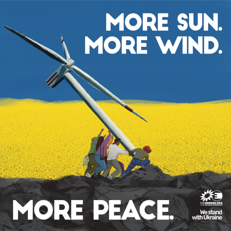 Poster van de Europese Groenen met de tekst More sun, more wind, more peace. Op de achtergrond staat de vlag van Oekraïne.
